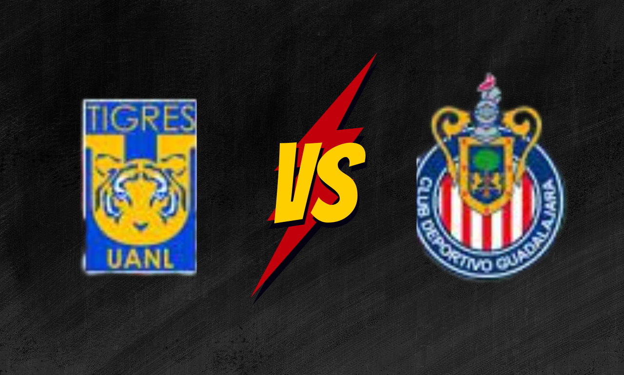 Chivas vs Tigres